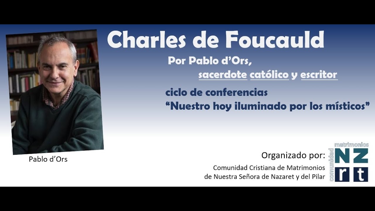 Conf. 6 Místicos: Charles de Foucauld