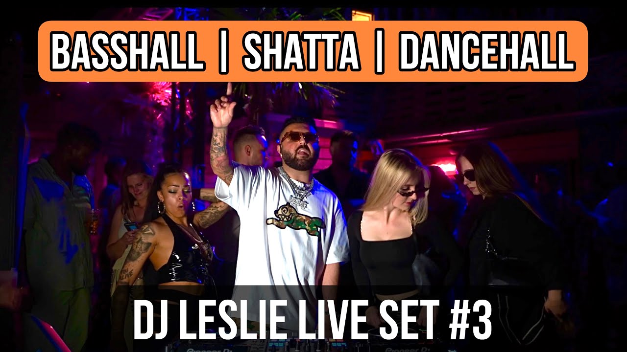 DJ LESLIE LIVE SET MIX 2025 #3 | BASSHALL | SHATTA | DANCEHALL | AFRO BEATS |