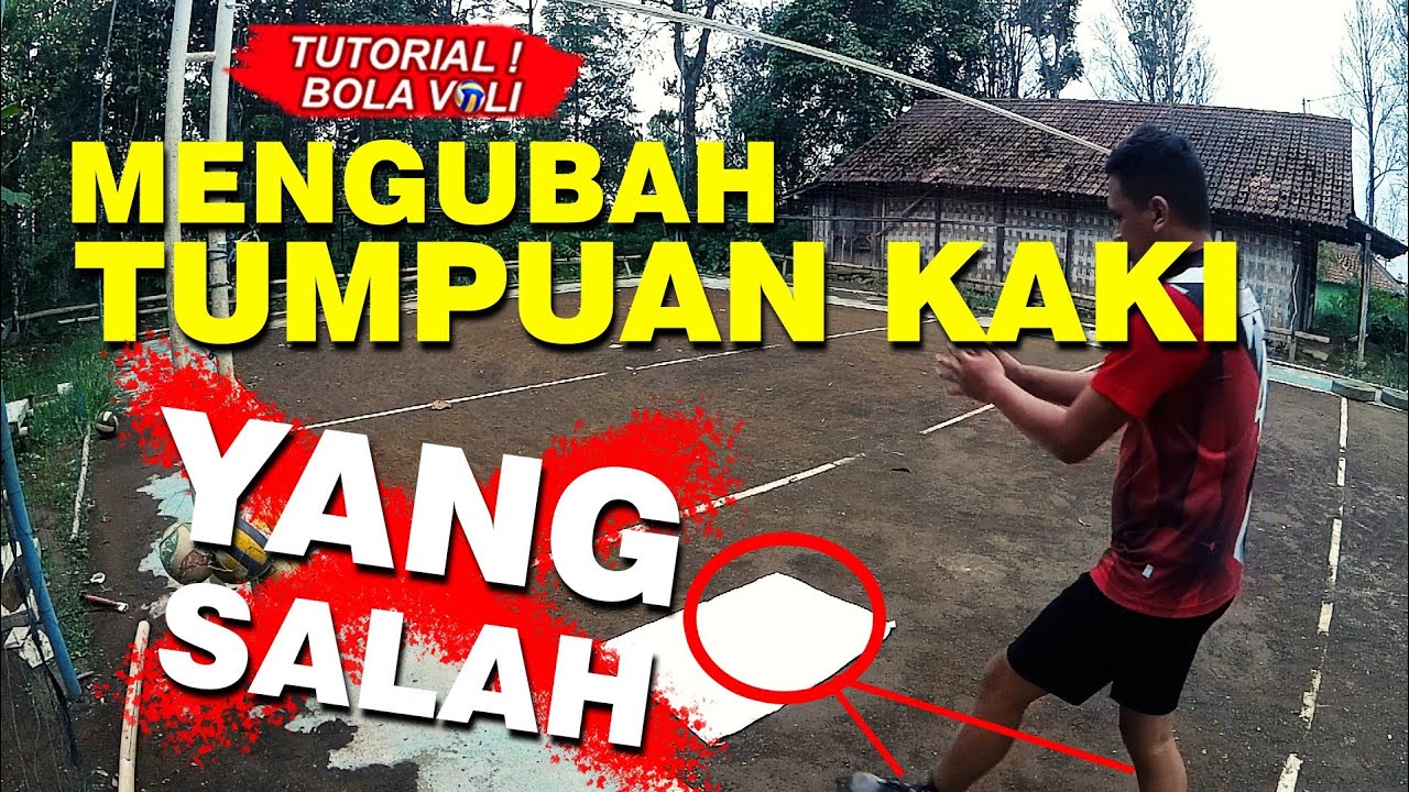 CARA MENGUBAH TUMPUAN KAKI YANG SALAH..!! Tutorial Bola Voli