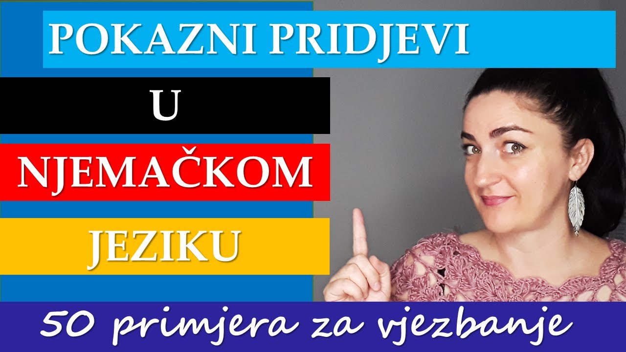 POKAZNI PRIDJEVI + 50 REČENICA ZA PROVJERITI USVOJENO ZNANJE