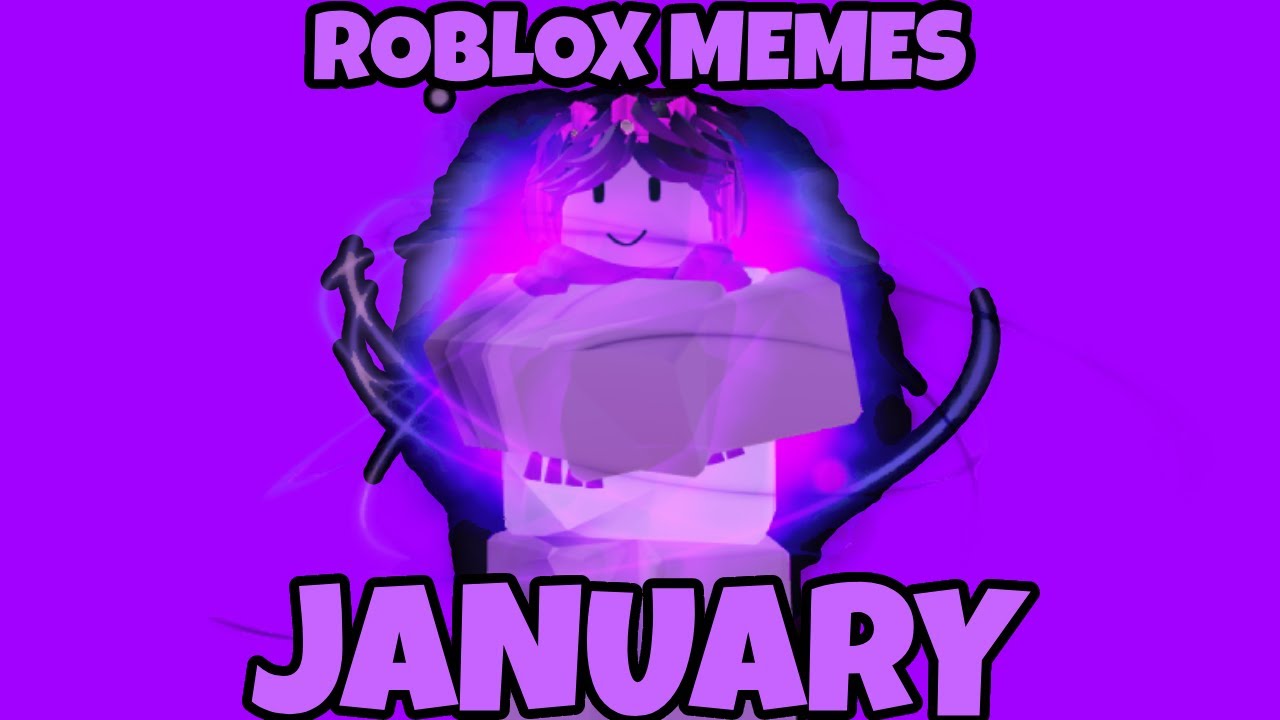 ROBLOX MEMES - JANUARY #2
