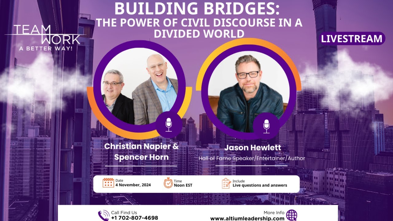 Building Bridges: The Power of Civil Discourse in a Divided World @altiumleadership
