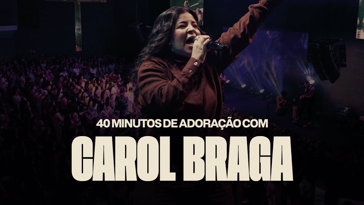 40 minutos de adoração com Carol Braga - Transformadas Conf. 2025 | Igreja Cristã Mundial
