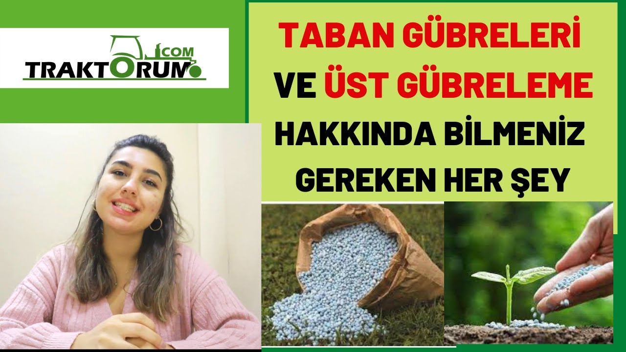 Taban Gübresi ve Üst Gübreleme