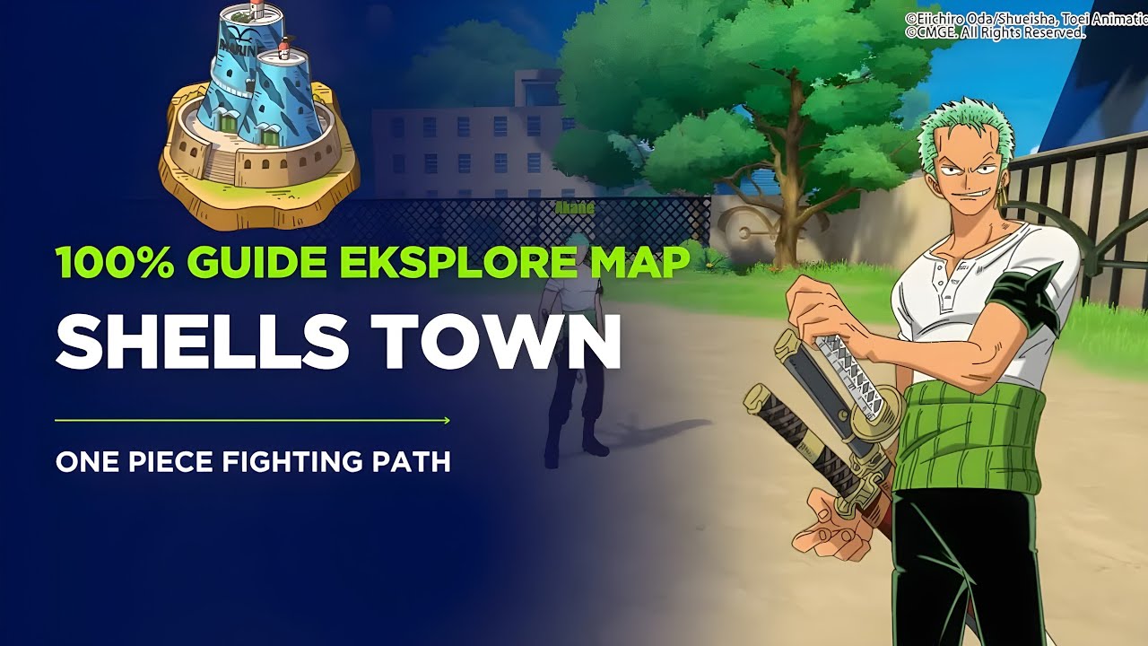 Guide Eksplore Map Shells Town [One Piece Fighting Path]