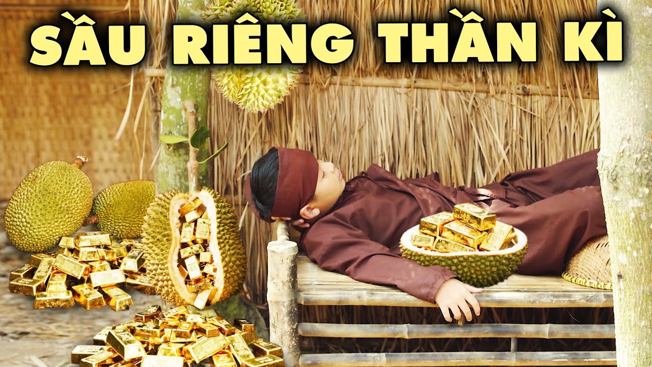 SẦU RIÊNG THẦN KÌ | CỔ TÍCH VIỆT NAM MỚI 2025 | CỔ TÍCH VIỆT NAM HAY | CỔ TÍCH NƯỚC NAM MỚI 2025