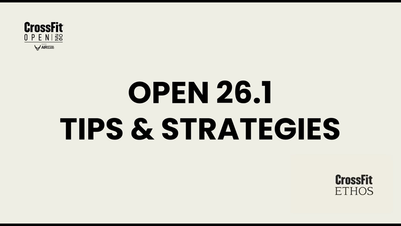 The CrossFit Open 26.1 Tips & Strategy