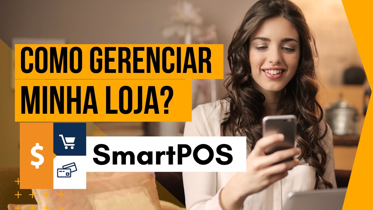 Como gerenciar minha loja utilizando o SmartPOS?