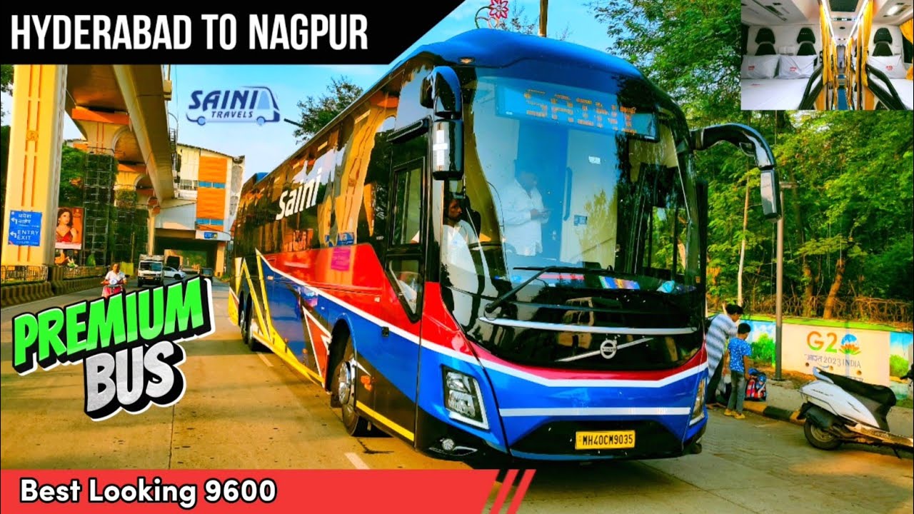 Hyderabad to Nagpur by Saini Volvo 9600 bus | Premium Bus Service ✨