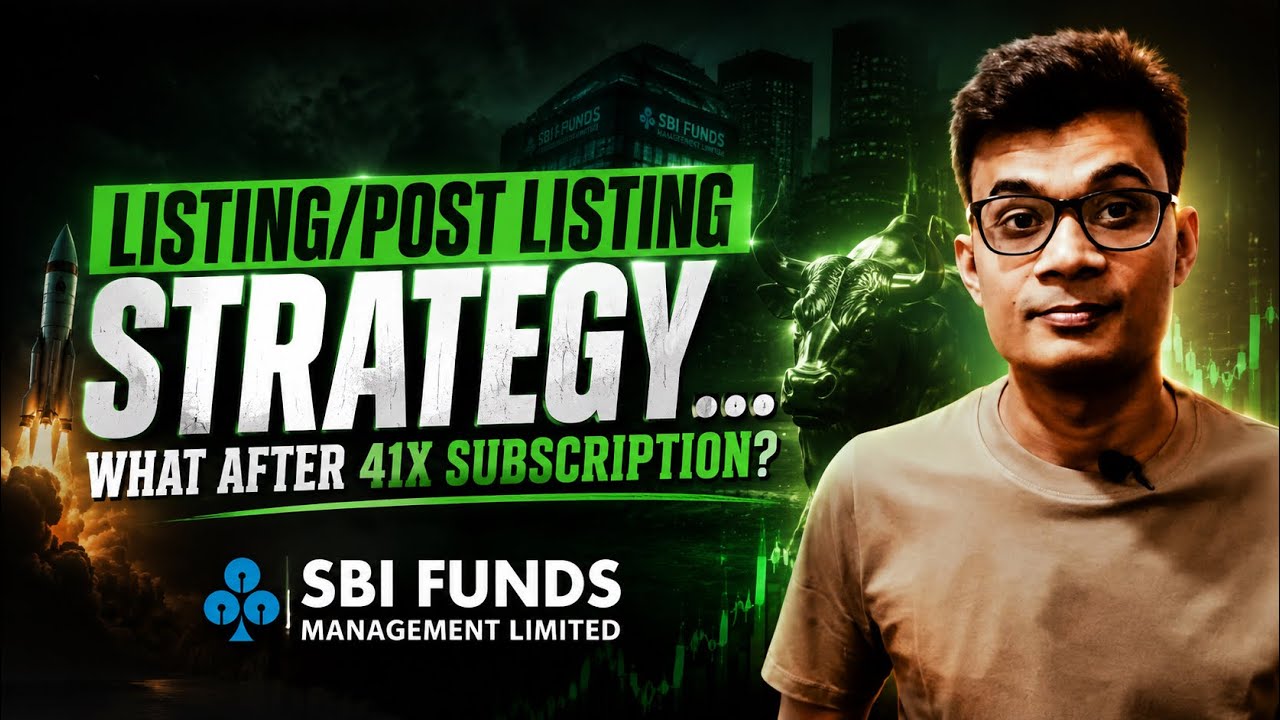 SBI Funds Management Listing Day Strategy