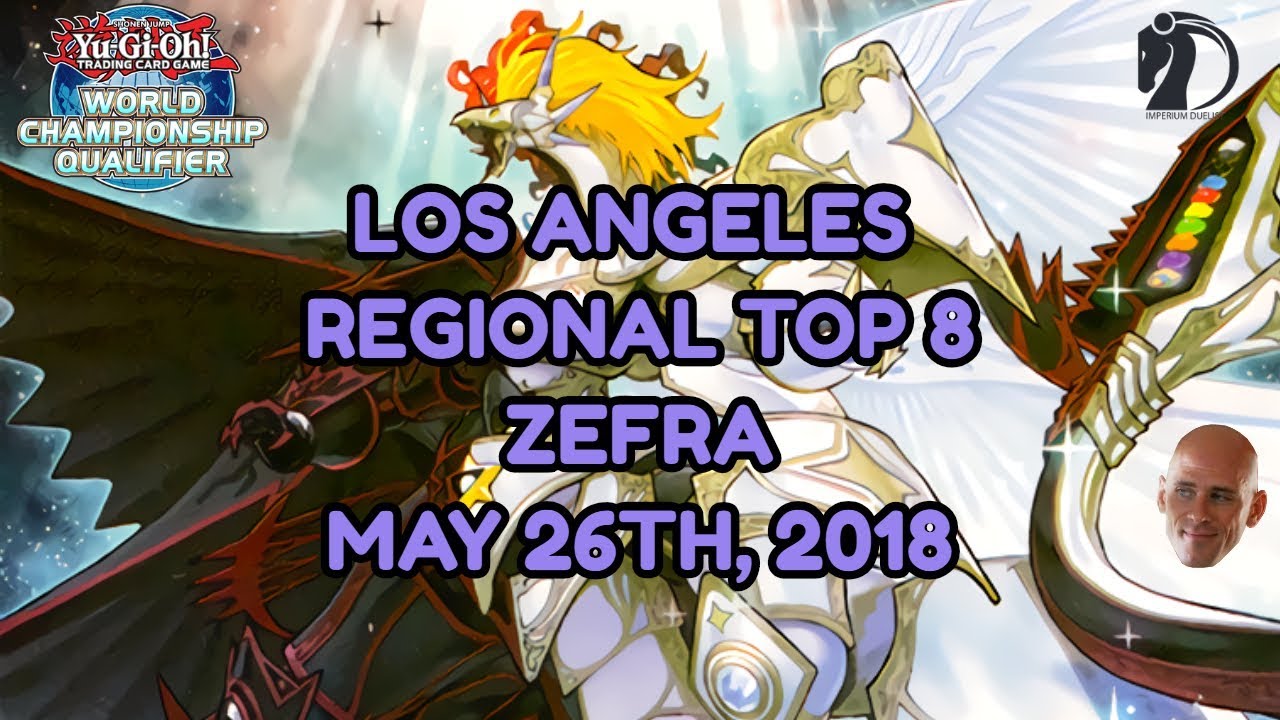 Yu-Gi-Oh! Los Angeles Regional Top 8 - Eyerman - Zefra May 26th 2018 FLOD