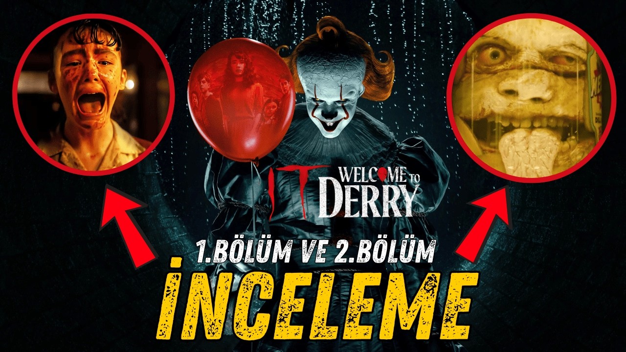 IT: WELCOME TO DERRY 1. ve 2. B&ouml;l&uuml;m Dizi İncelemesi - Ka&ccedil;ırdığınız Detaylar ve Pennywise'ın K&ouml;keni!