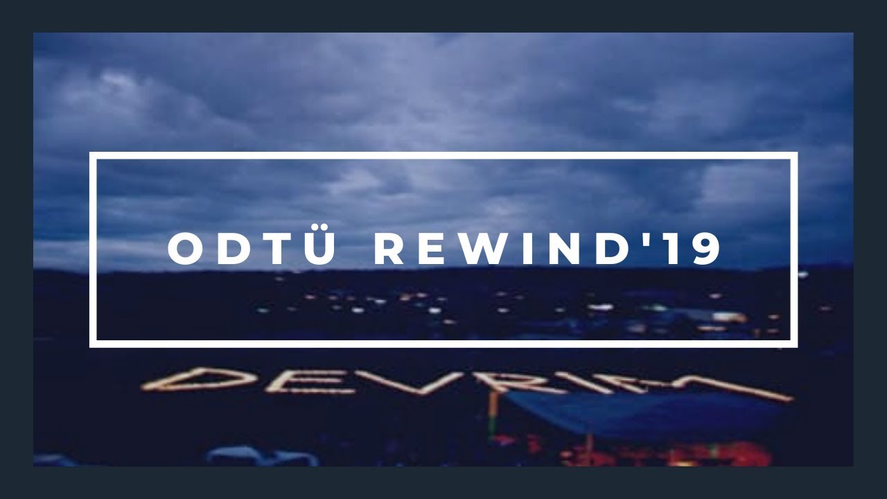 ODTÜ REWIND'19  | ODTÜ'de 2019'da Neler Yaşandı? | Anlat Hocam!