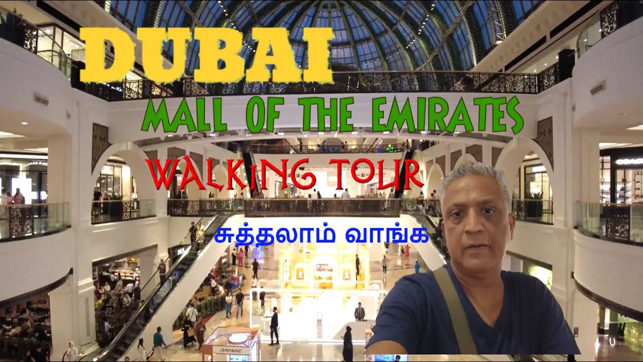 Dubai Mall of the Emirates Walking Tour | தமிழ் | Tamil Vlog | Luxury Mall | 4K