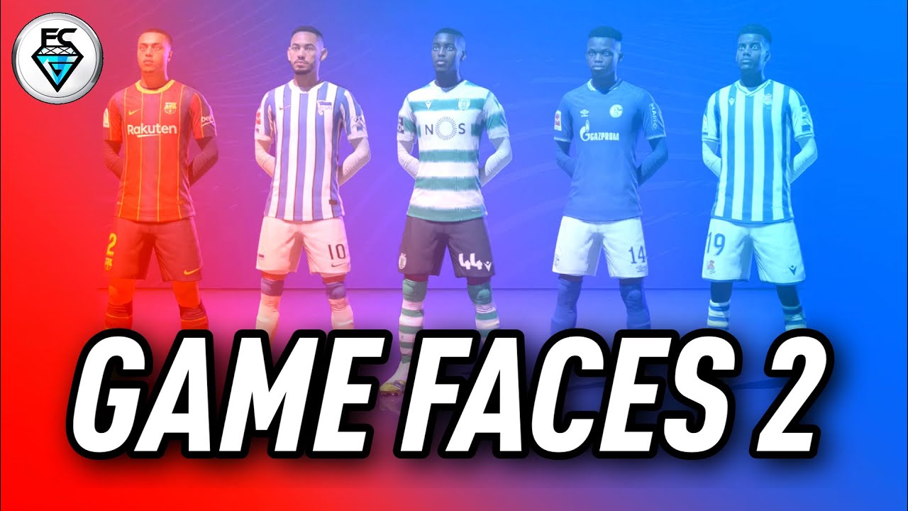 FIFA 21: GAME FACES 2