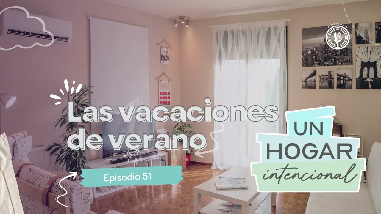 51 | Las vacaciones de verano