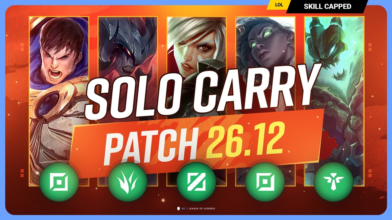 The NEW BEST SOLO CARRY CHAMPIONS on PATCH 26.12 - League of Legends