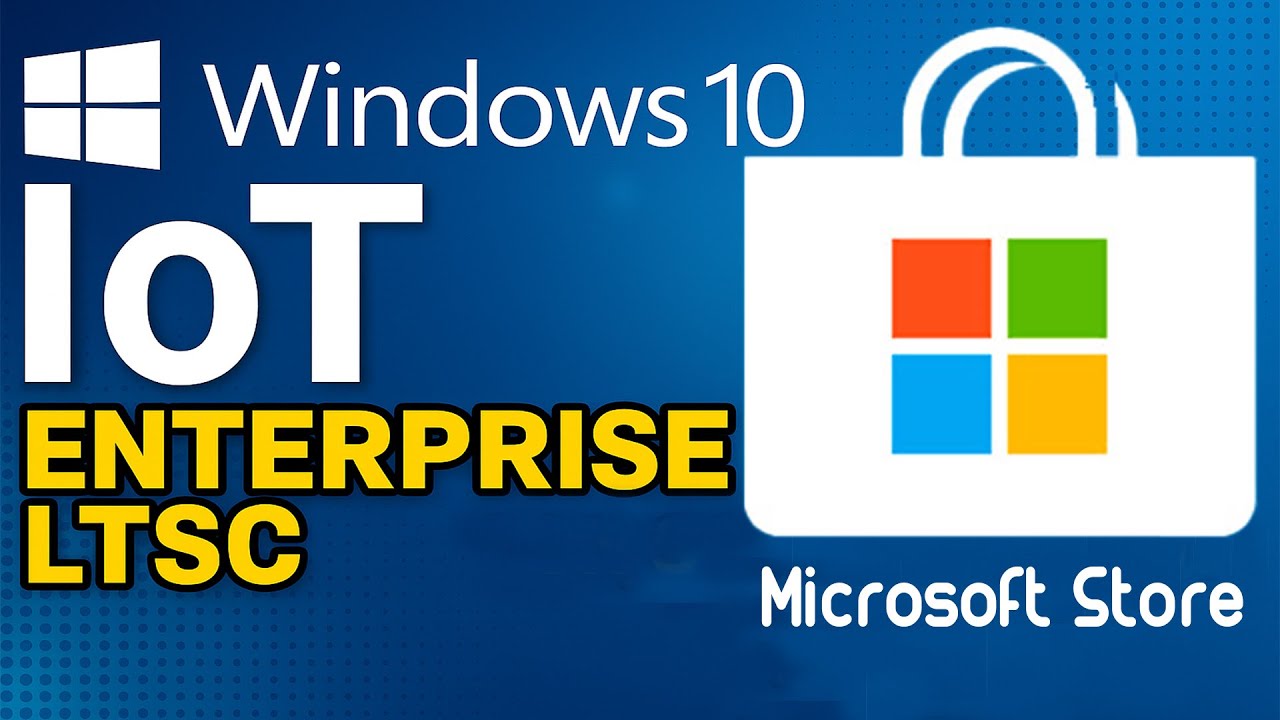 👍Windows IoT Enter. LTSC 2021 con Microsoft Store, WinGET,  visualizador de fotos de Windows y más.😀