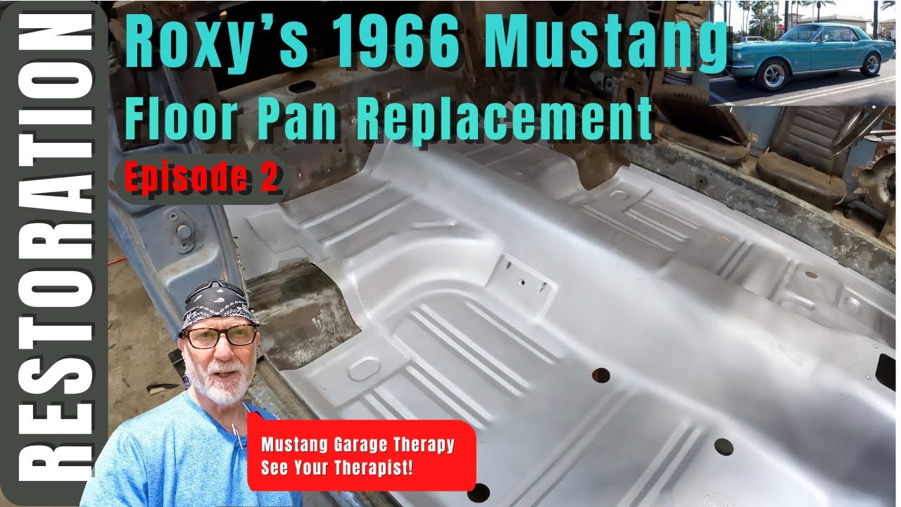 ROXY'S 1966 Mustang Coupe Episode 2 | Floor Pan Replacement | GIT On The Road