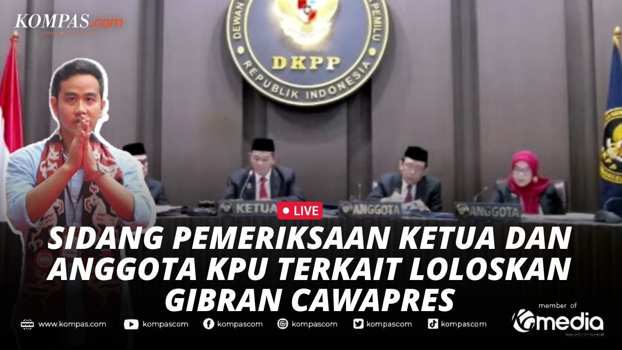🔴LIVE - Sidang Pemeriksaan Ketua dan Anggota KPU Terkait Loloskan Gibran Jadi Cawapres