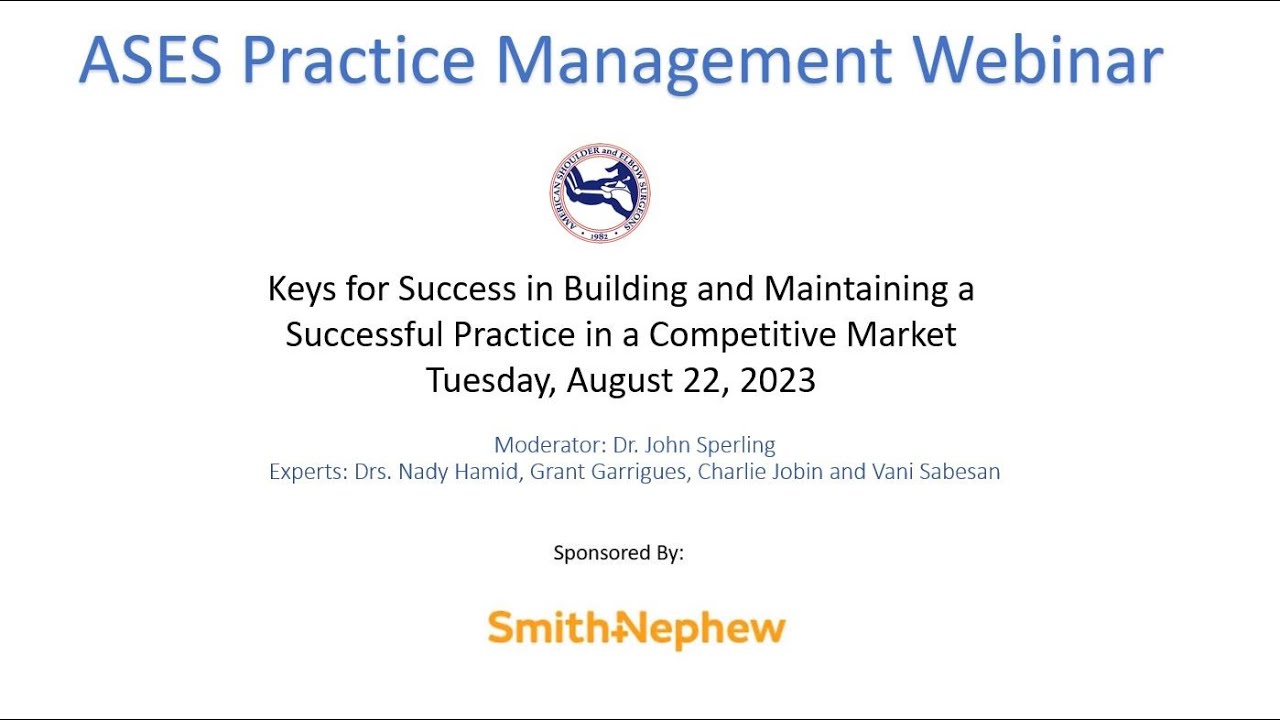 Practice Management Webinar - Keys for Success in Building and Maintaining a Successful Practice