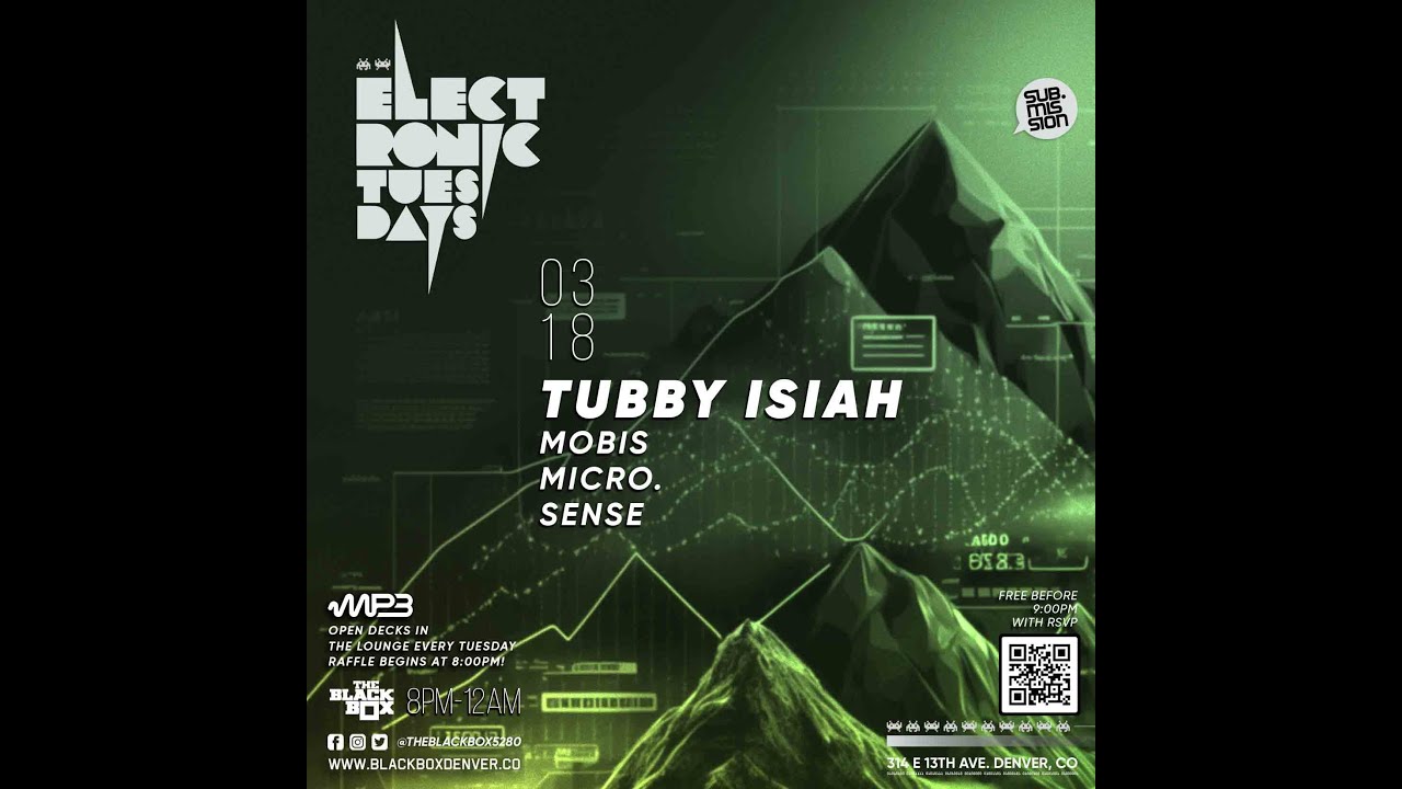 Sub.mission Electronic Tuesdays: Tubby Isiah w/ Mobis, Micro, Sense (03.18.25)