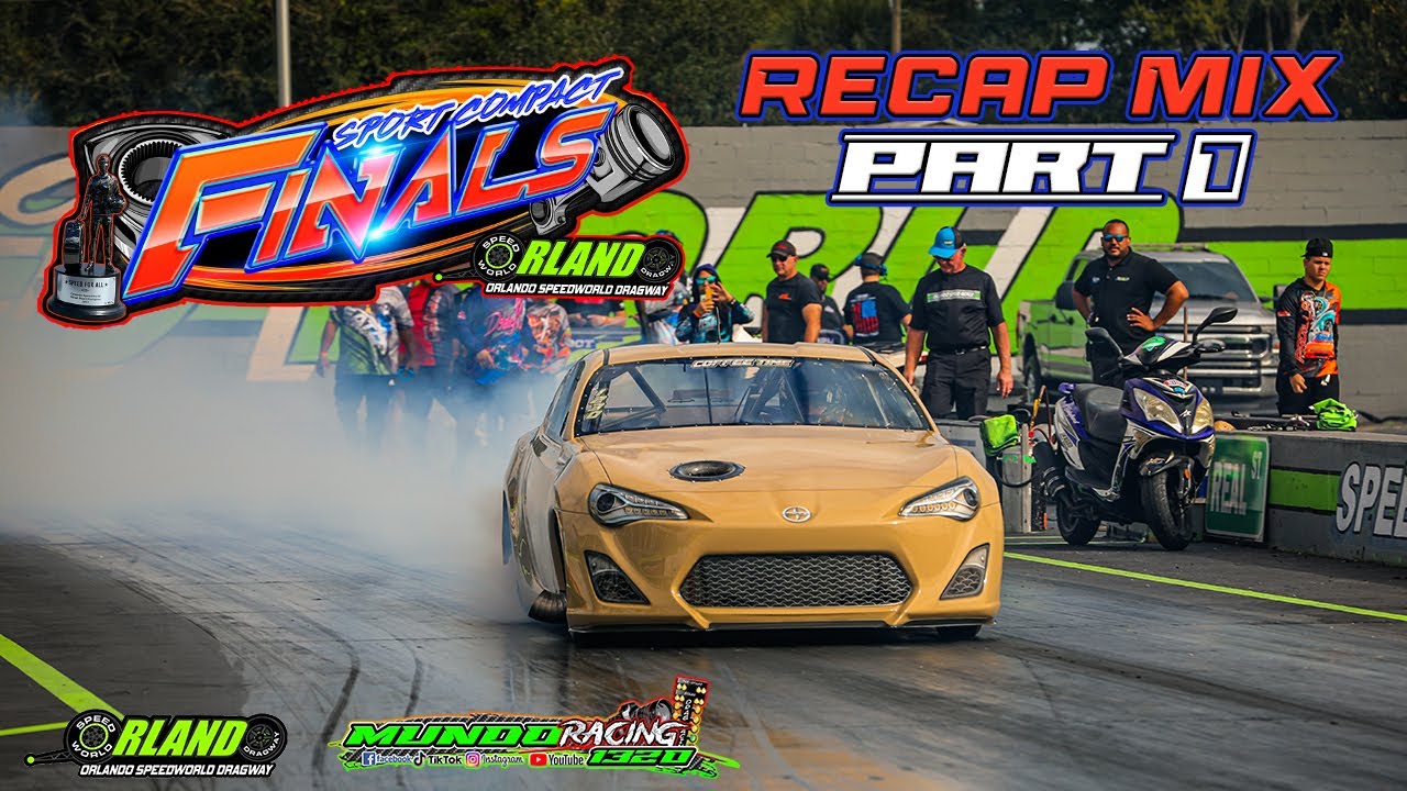 Sport Compact Finals Recap Part 1 @ Orlando Speedworld 2024