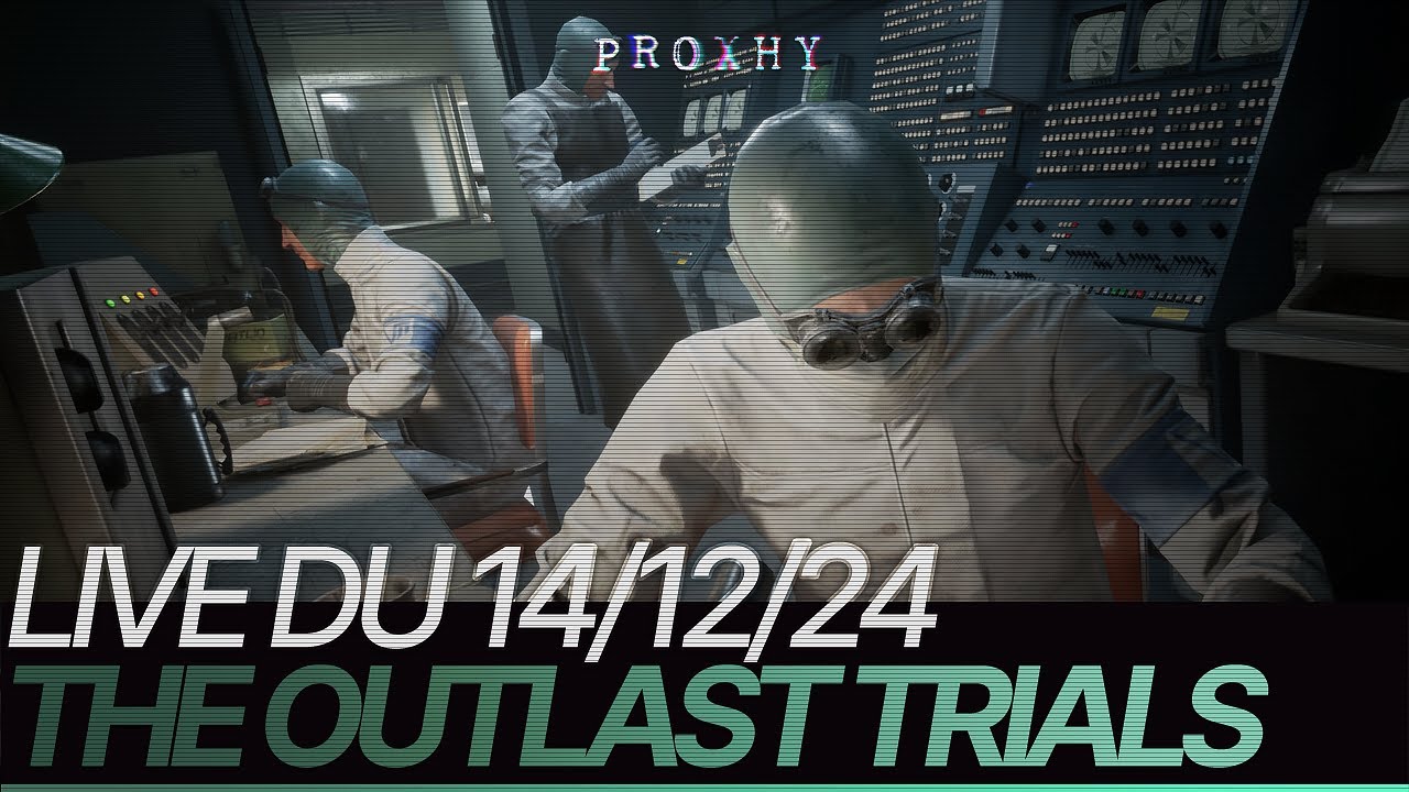 VOD ► DÉCOUVERTE DE THE OUTLAST TRIALS ! - Live du 14/12/2024