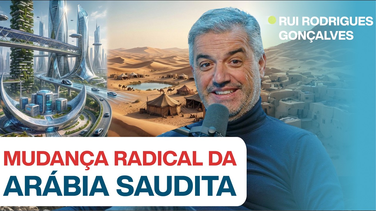 MUDANÇA RADICAL NA ARÁBIA SAUDITA c/ Rui Rodrigues Gonçalves