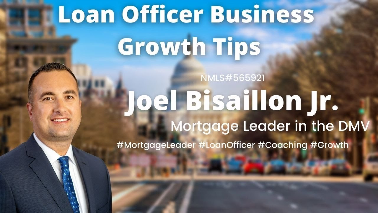 Loan Officer Business Growth Tips