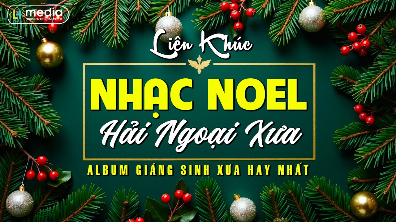 Album Nhạc Noel Hải Ngoại Xưa Chọn Lọc Xuất Sắc Nhất | Nhạc Gi&aacute;ng Sinh 2025 - 2026 Đặc Biệt Nhất
