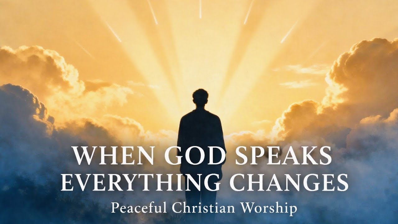 When You Speak, I Am Renewed - When God Speaks, Everything Changes | Peaceful Christian Worship