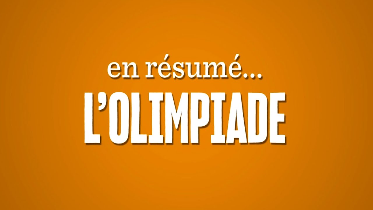 En résumé : L'Olimpiade