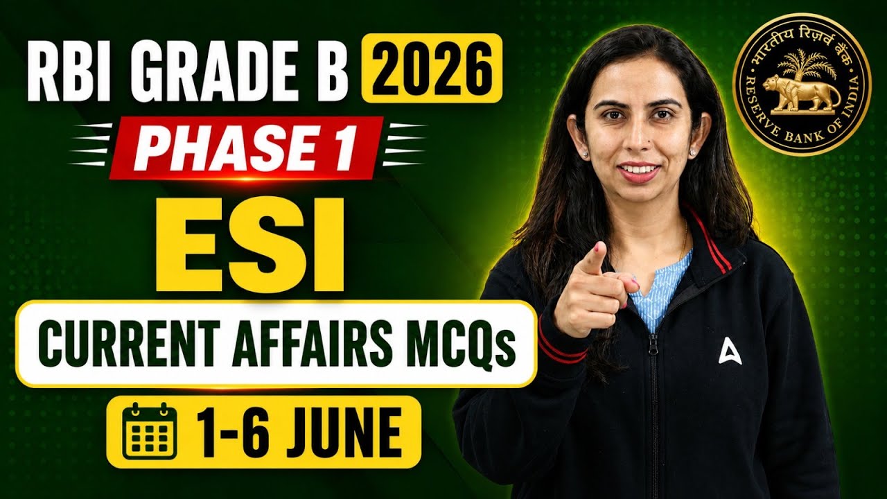 RBI Grade B 2026 | ESI Current Affairs MCQs (1-6 June) | Phase 1 Preparation