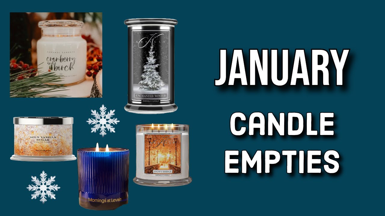JANUARY CANDLE EMPTIES: Eighteen Candles Finished! Repurchase or Pass?