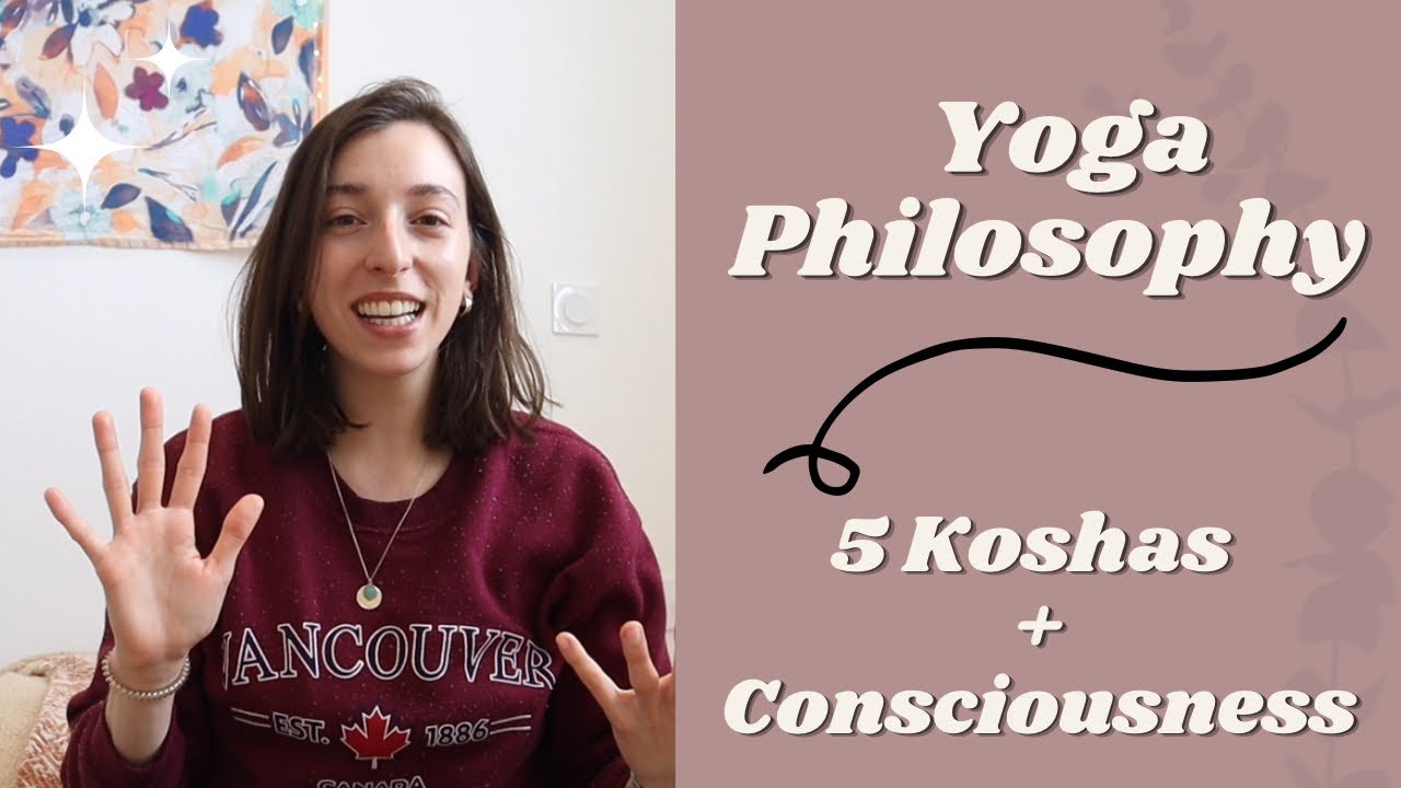 Meaning behind the 5 KOSHAS: yoga philosophy, spirituality, yoga sutras