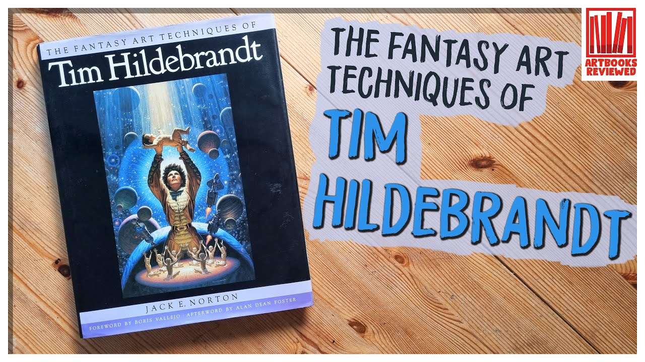 The Fantasy Art Techniques of Tim Hildebrandt