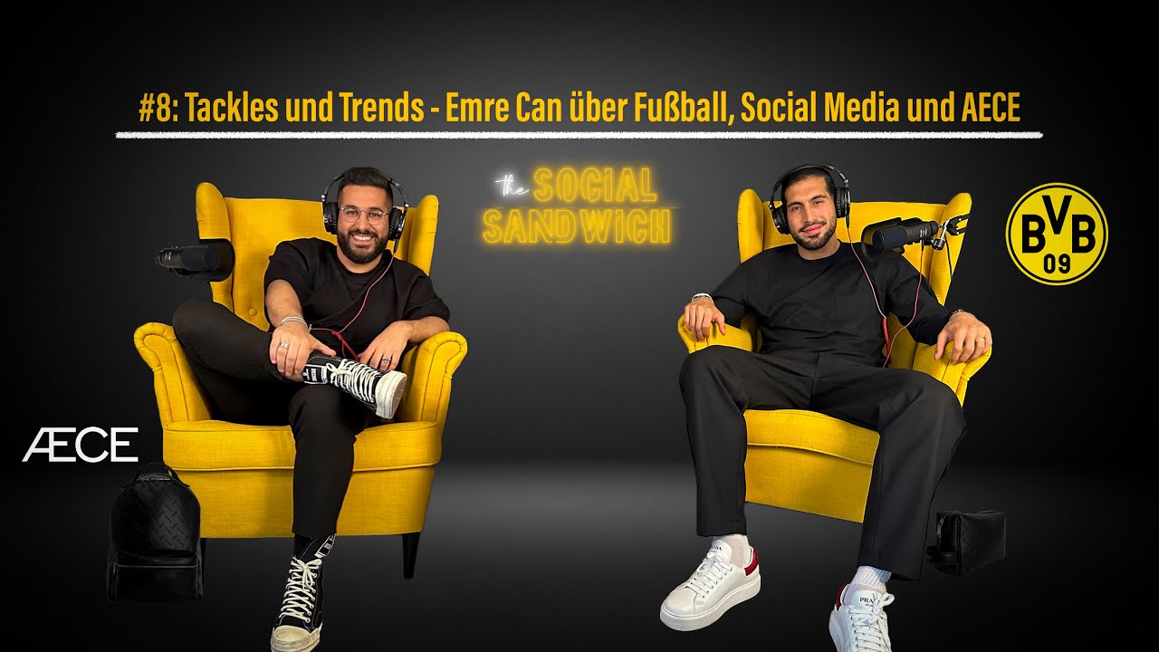 #8: TACKLES & TRENDS - Emre Can über Fußball, Social Media und AECE