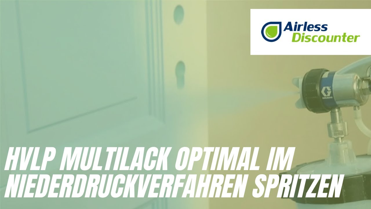 HVLP Multilack optimal im Niederdruckverfahren spritzen