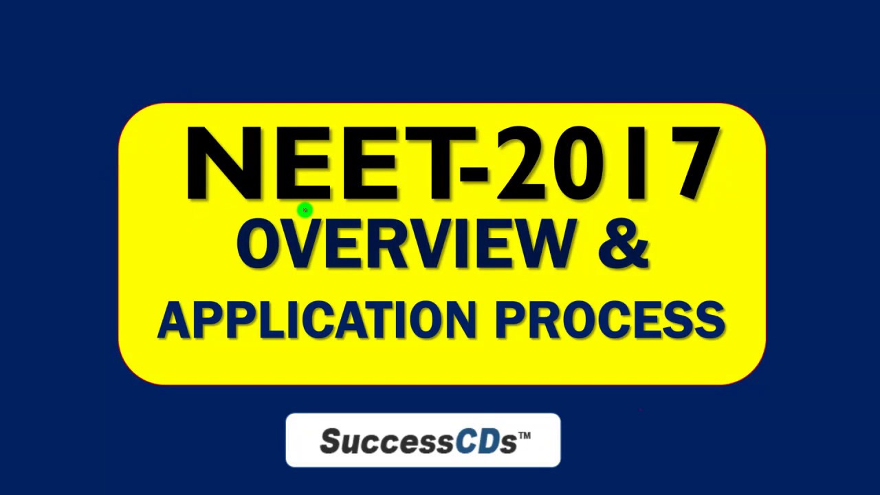 NEET 2017 Application Process, Eligibility, Dates - NEET-2017 Overview