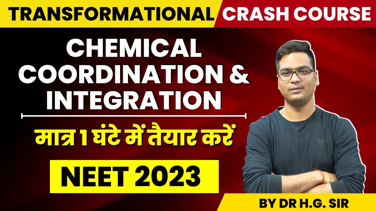 NEET 2023 | NCERT BIOLOGY CRASH COURSE | CHEMICAL COORDINATION & INTEGRATION | BY DR. HARIOM GANGWAR