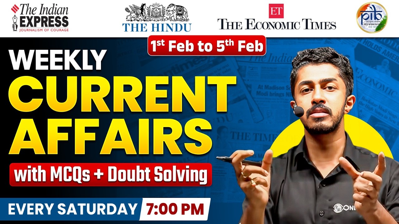8 Feb to 14 Feb: Weekly Current Affairs by Nikhil Sir | Most Important Current Affairs 2026 | UPSC