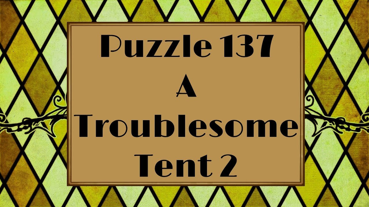 Professor Layton and the Azran Legacy - Puzzle 137: A Troublesome Tent 2