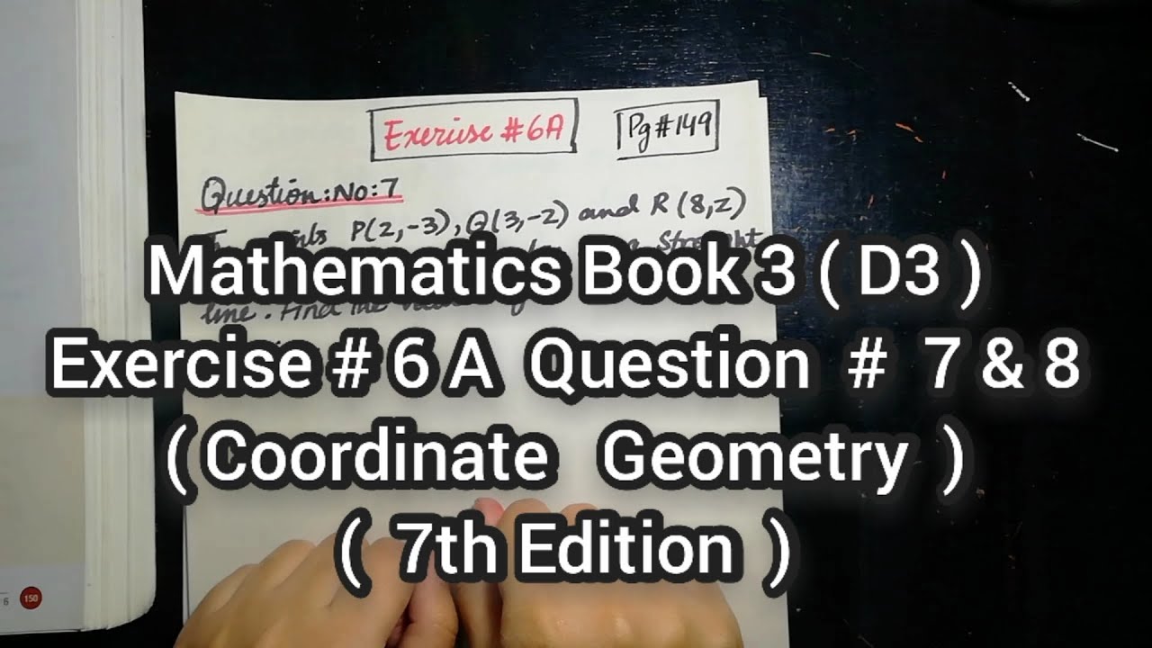 Mathematics Book 3 (D3) |  7th Edition | Exercise # 6 A | Q # 7 & 8 | Ifra Syed | in Urdu\Hindi