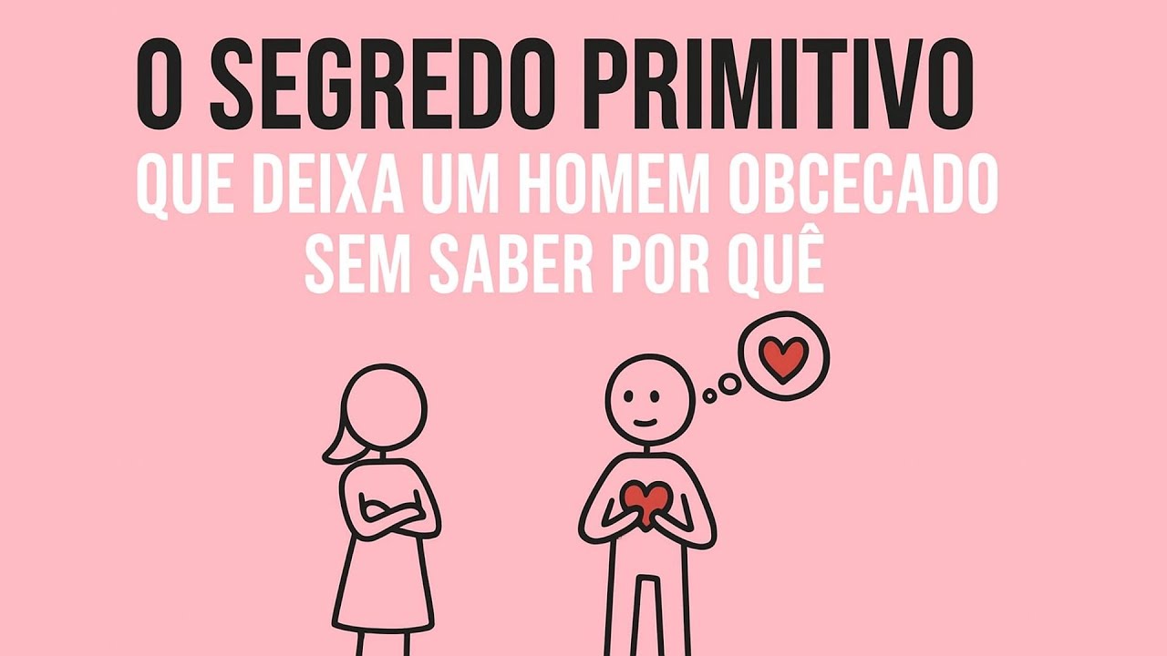 O Segredo Primitivo Que Deixa um Homem Obcecado Sem Saber Por Quê