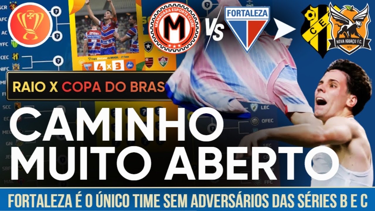 CHANCE DE OURO! FORTALEZA VIRA FAVORITO ABSOLUTO NA CHAVE DA COPA DO BRASIL