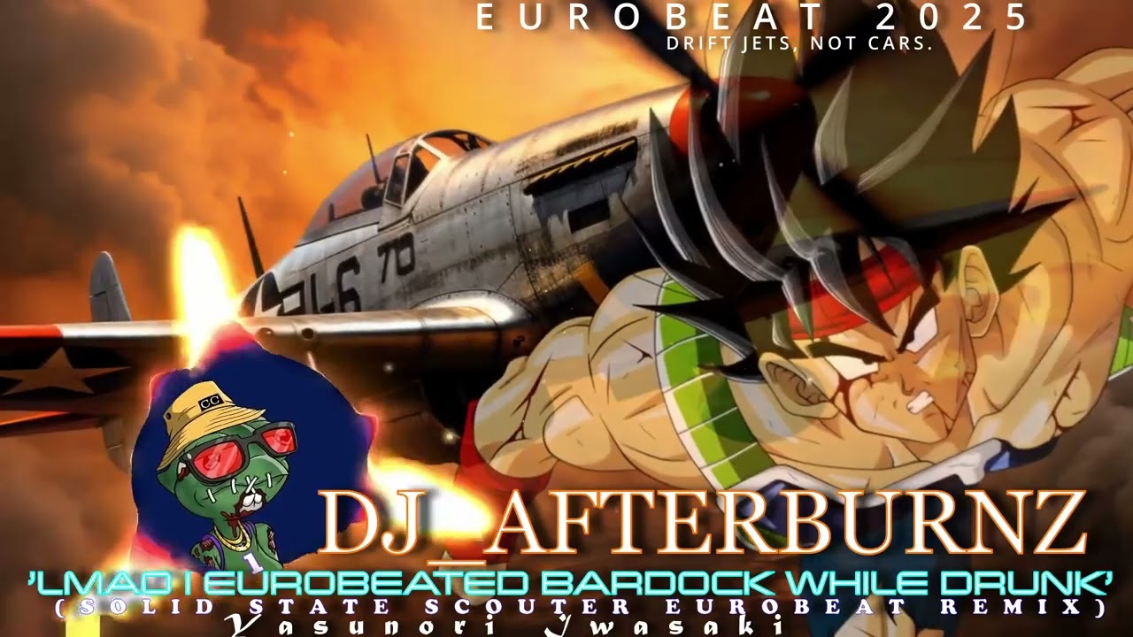 LMAO I EUROBEATED BARDOCK WHILE DRUNK (SOLID STATE SCOUTER EUROBEAT REMIX) #dragonball #eurobeat