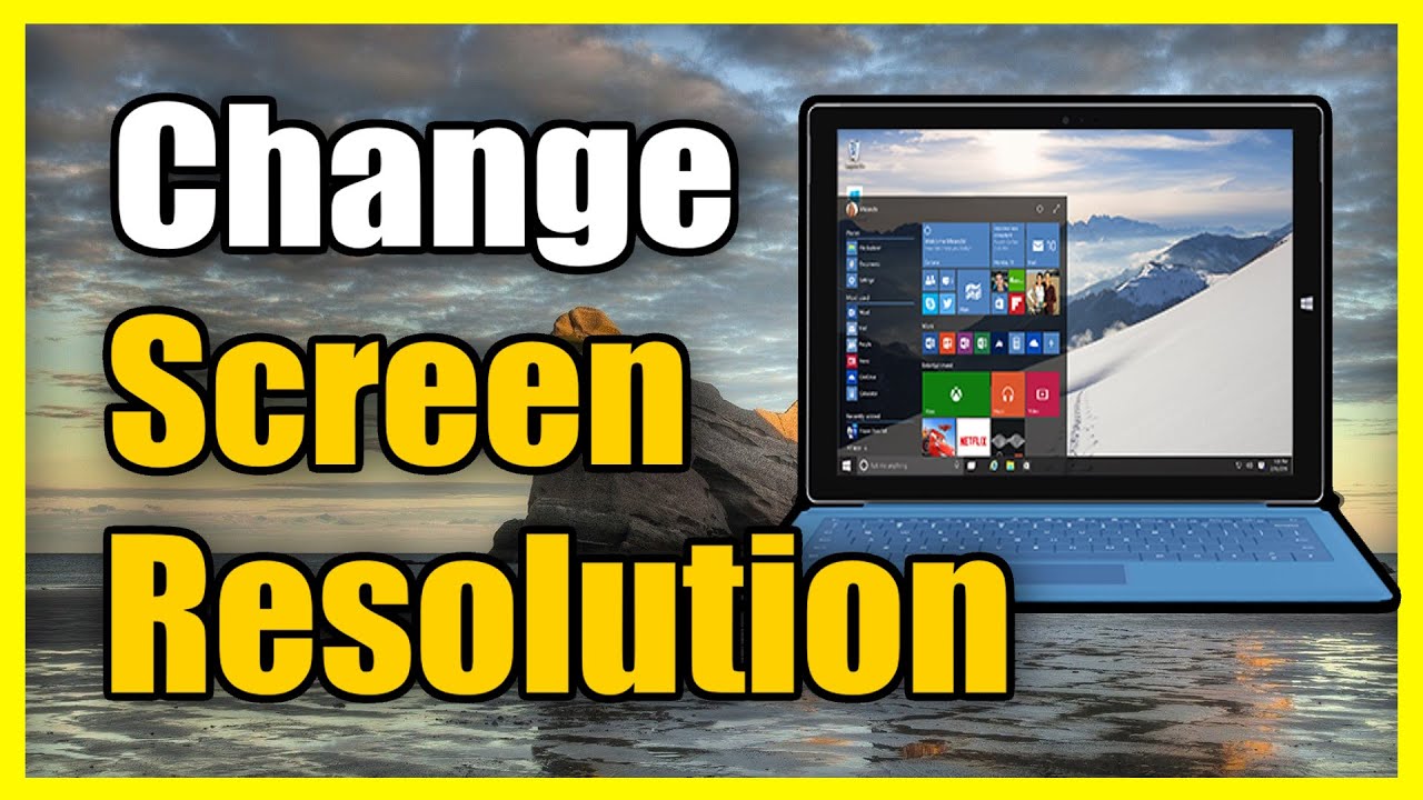 How to Change the Screen Resolution & Display Size on Windows 10 (Easy Method)