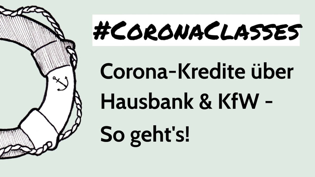 Unternehmer und Corona: KfW Kredit &uuml;ber die Hausbank beantragen #F&ouml;rderkredite