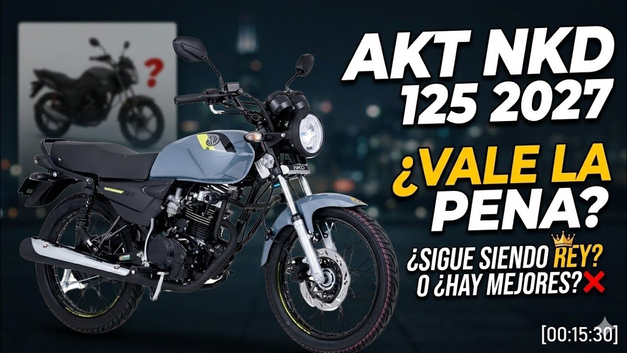 AKT NKD 125 2027¿Es realmente lo que esperábamos?¿Vale Su cambio? ¿Mantiene su corona o hay mejores?